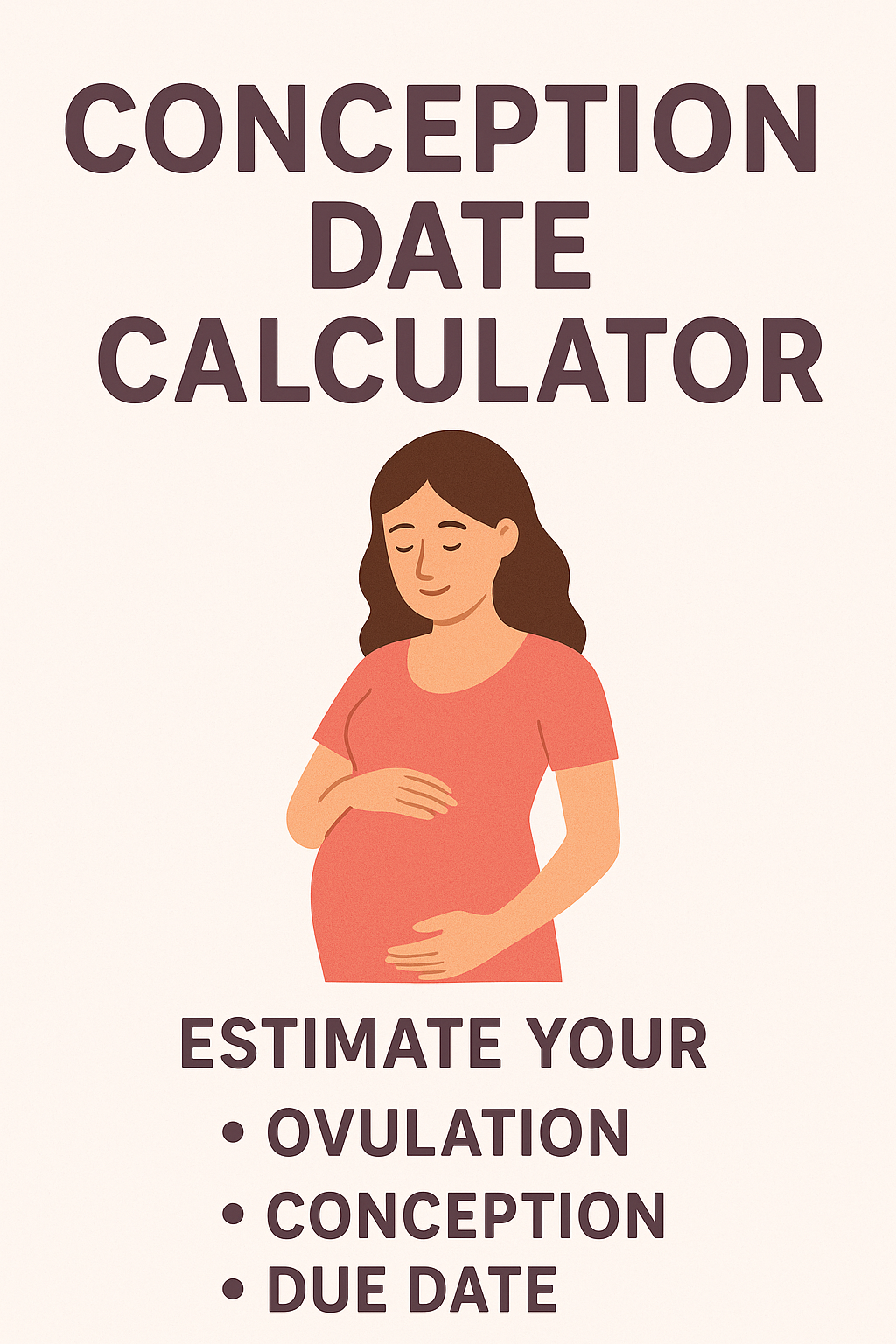 Conception Date Calculator