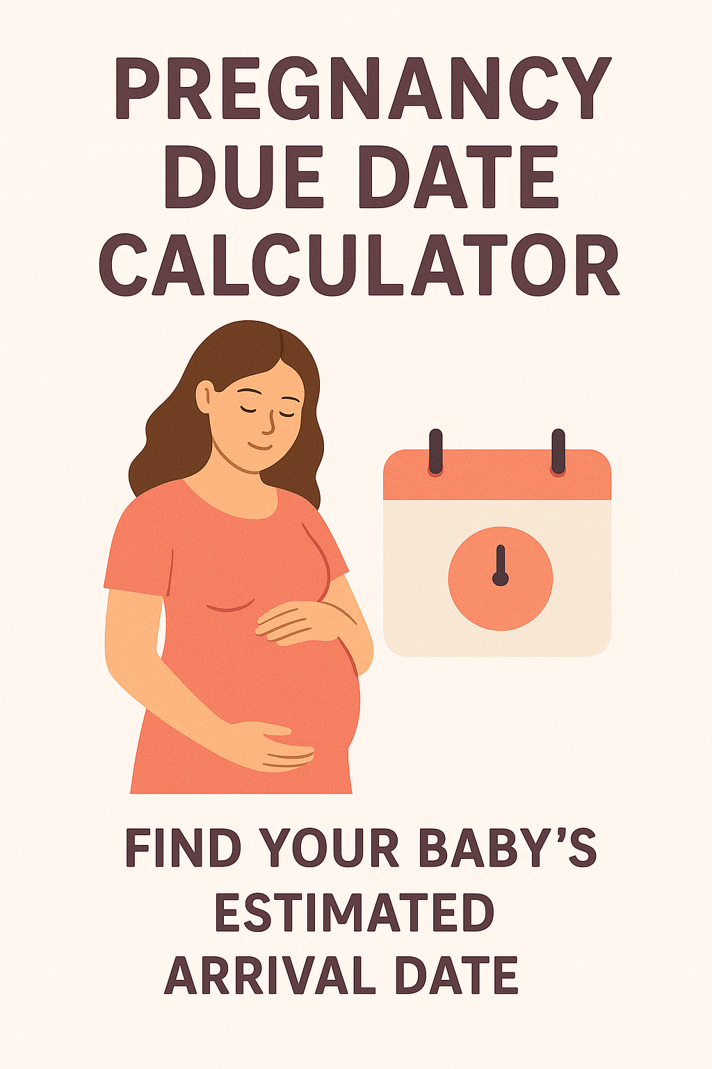 Pregnancy Due Date Calculator